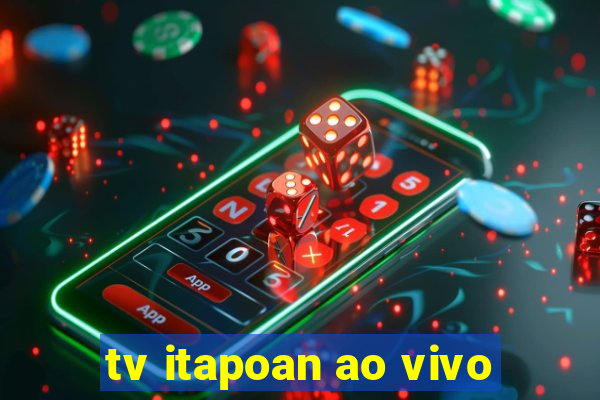 tv itapoan ao vivo